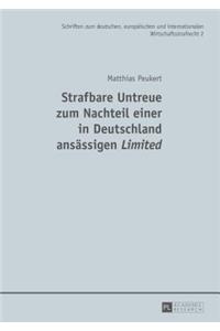 Strafbare Untreue zum Nachteil einer in Deutschland ansaessigen Limited