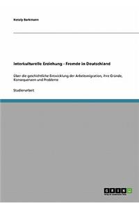 Interkulturelle Erziehung - Fremde in Deutschland