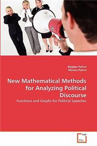 New Mathematical Methods for Analyzing Political Discourse