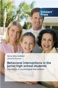 Behavioral Interventions in the Junior High School Students