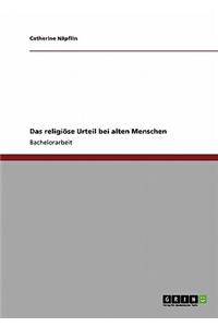 Das ReligiÃ¶se Urteil Bei Alten Menschen