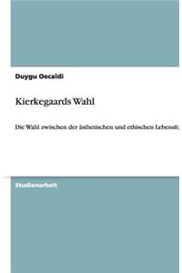 Kierkegaards Wahl