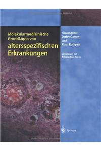 Molekularmedizinische Grundlagen Von Altersspezifischen Erkrankungen
