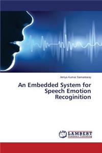 Embedded System for Speech Emotion Recoginition