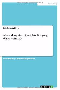 Abwicklung einer Sportplatz Belegung (Unterweisung)