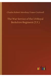 War Service of the 1/4 Royal Berkshire Regiment (T.F.)