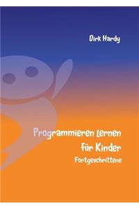 Programmieren lernen für Kinder - Fortgeschrittene