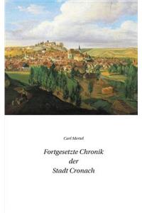 Fortgesetzte Chronik der Stadt Cronach