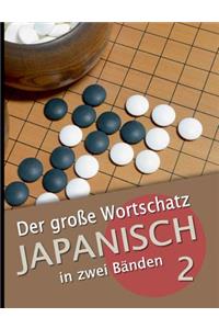 große Wortschatz Japanisch in zwei Bänden Band 2