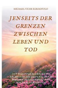 Jenseits Der Grenzen Zwischen Leben Und Tod