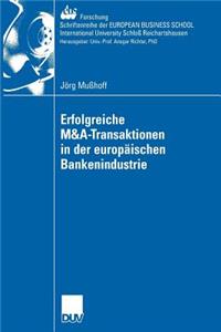 Erfolgreiche M&a-Transaktionen in Der Europäischen Bankenindustrie