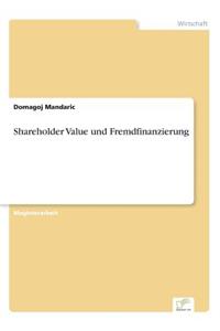 Shareholder Value und Fremdfinanzierung