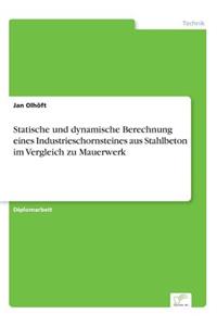 Statische und dynamische Berechnung eines Industrieschornsteines aus Stahlbeton im Vergleich zu Mauerwerk