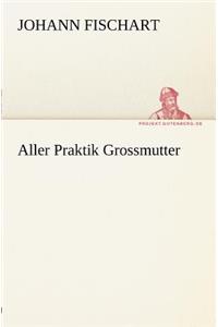 Aller Praktik Grossmutter