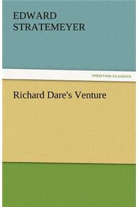 Richard Dare's Venture