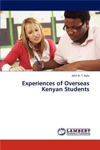 Experiences of Overseas Kenyan Students