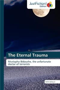 The Eternal Trauma