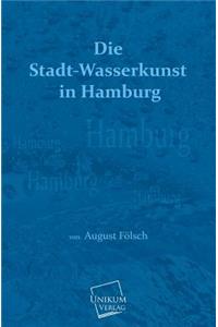 Stadt-Wasserkunst in Hamburg