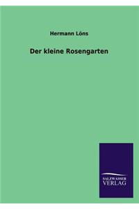 kleine Rosengarten