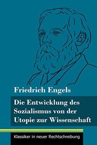 Die Entwicklung des Sozialismus von der Utopie zur Wissenschaft