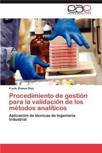 Procedimiento de Gestion Para La Validacion de Los Metodos Analiticos