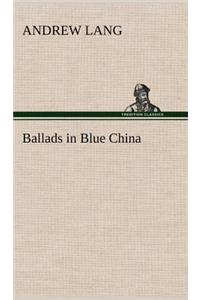 Ballads in Blue China