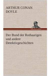 Bund der Rothaarigen und andere Detektivgeschichten