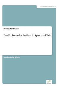 Das Problem der Freiheit in Spinozas Ethik