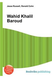 Wahid Khalil Baroud