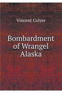 Bombardment of Wrangel Alaska