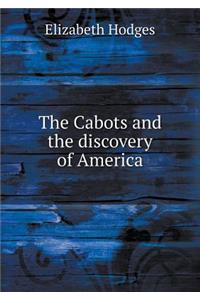 The Cabots and the Discovery of America