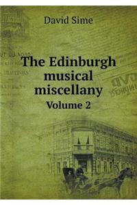 The Edinburgh musical miscellany Volume 2