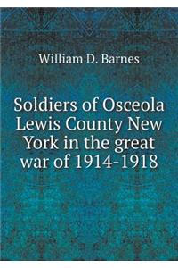 Soldiers of Osceola Lewis County New York in the Great War of 1914-1918