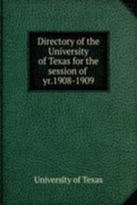 Directory of the University of Texas for the session of
