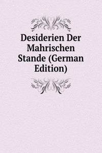 Desiderien Der Mahrischen Stande (German Edition)