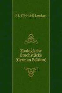 Zoologische Bruchstucke (German Edition)