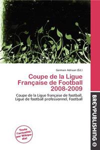 Coupe de La Ligue Fran Aise de Football 2008-2009