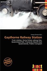 Gaythorne Railway Station