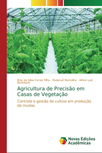 Agricultura de Precisão em Casas de Vegetação