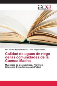Calidad de aguas de riego de las comunidades de la Cuenca Macha