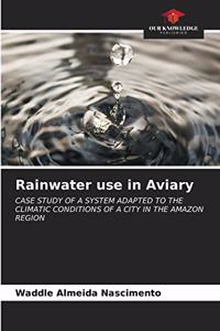 Rainwater use in Aviary