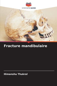 Fracture mandibulaire