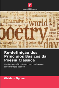 Re-definição dos Princípios Básicos da Poesia Clássica