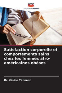 Satisfaction corporelle et comportements sains chez les femmes afro-américaines obèses