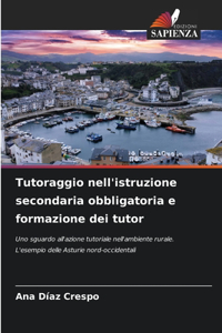 Tutoraggio nell'istruzione secondaria obbligatoria e formazione dei tutor