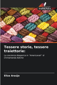 Tessere storie, tessere traiettorie