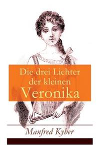 drei Lichter der kleinen Veronika