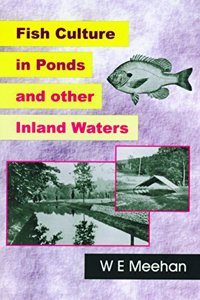 Fish Culture in Ponds and Other Inland Waters