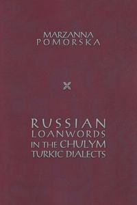 Russian Loanwords in the Chulym Turkic Dialects