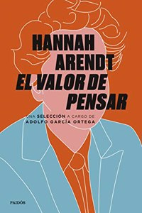 El valor de pensar: Una seleccion a cargo de Adolfo Garcia Ortega